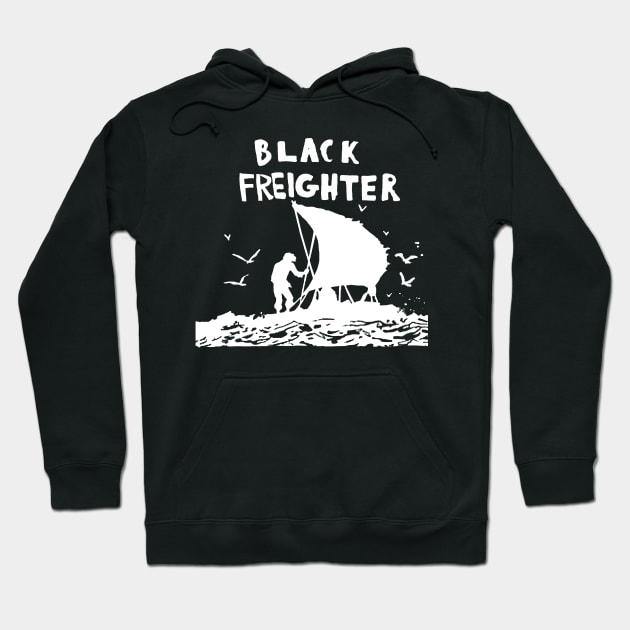 Black Freighter Hoodie by ChrisShotFirst